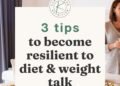 3 consejos para ser más resiliente a las conversaciones sobre dietas y peso